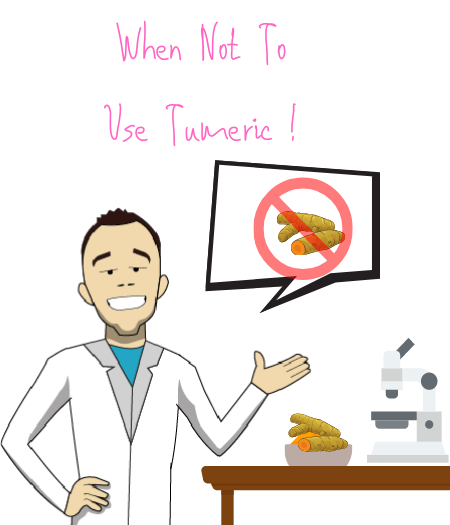 When Not to Turmeric